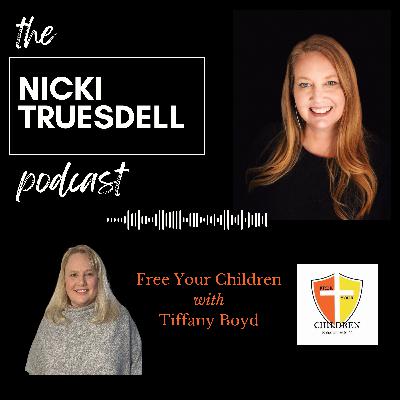 Episode 6: Free Your Children w/ Tiffany Boyd