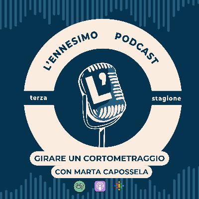 Girare un cortometraggio | Con Marta Capossela