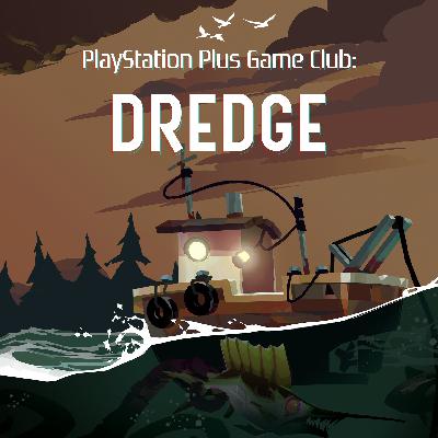 Dredge w/ Jordan Vickers