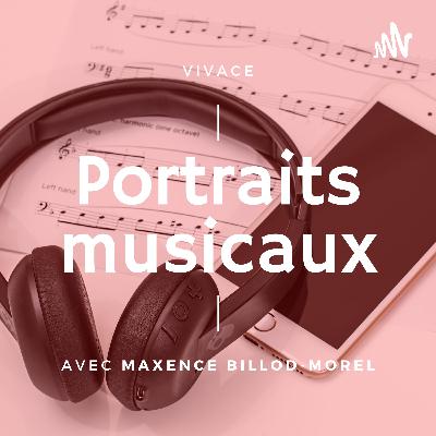 Introduction aux portraits musicaux Introduction aux portraits musicaux