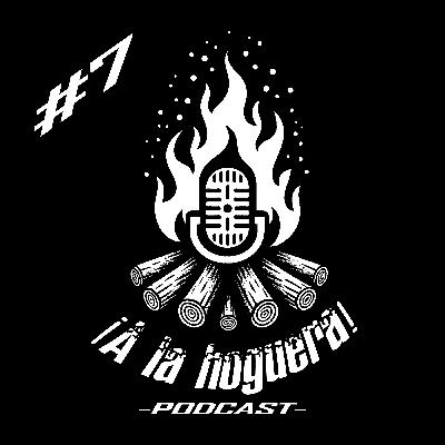 ¡A la Hoguera! #7 ft. Buey || Lo de Haití, control de gallinas y primado negativo