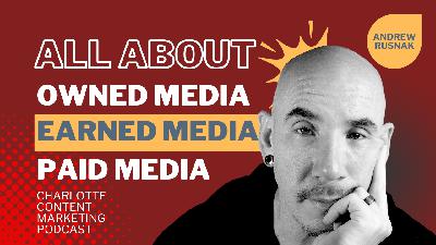 All About Owned Media, Earned Media, and Paid Media