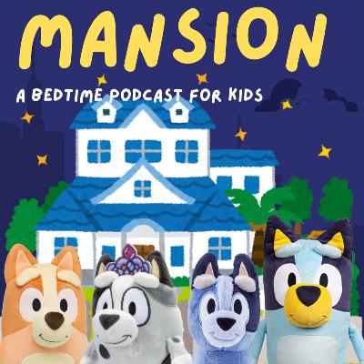 Bluey: Mansion