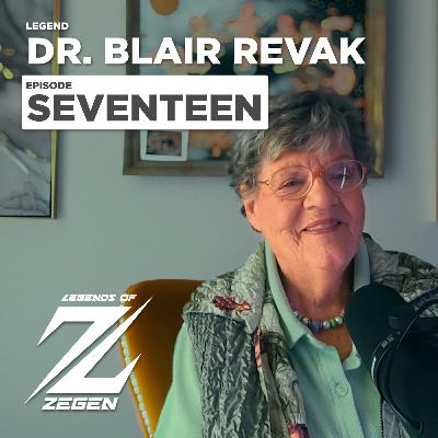 The Legendary Dr. Blair Revak | EP17 | Physician, Distinguished Toastmaster, Grief Share Leader