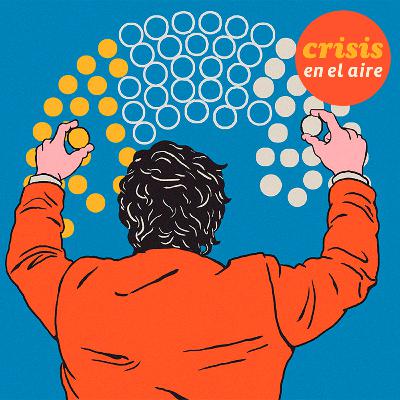 | Crisis en el aire #235 | el agrande de los libertarianos y la ira popular sigue mascullando