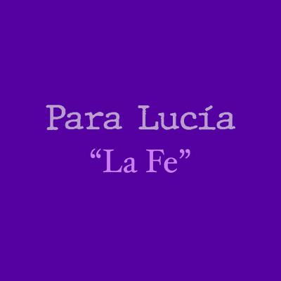 Para Lucía T3 - La Fe