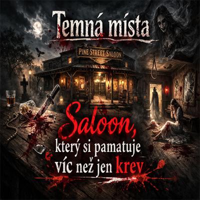 Saloon, který si pamatuje víc než jen krev Saloon, který si pamatuje víc než jen krev