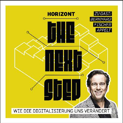 The Next Step - mit Bernhard Fischer-Appelt