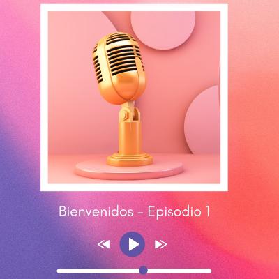 Bienvenidos — Episodio 1 Bienvenidos — Episodio 1