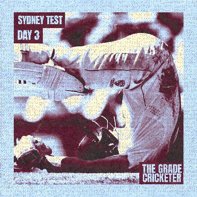 Daddy Runs. Safety. England Wilt. | Day 3 | AUS v ENG | Sydney Test