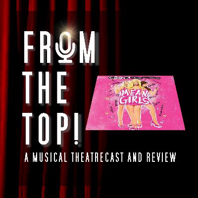 34. Meet The Plastics, It'll Be Fetch and Sexy - From The Top! Mean Girls: The Musical