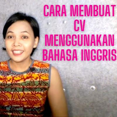 Cara membuat CV menggunakan bahasa Inggris