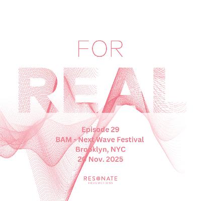 BAM, Next Wave, NYC, ep. 2