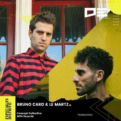 Bruno Caro & Le Martz - Especiales Distrito - Médula Club Bruno Caro & Le Martz - Especiales Distrito - Médula Club