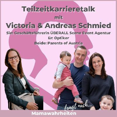 #12 Teilzeitkarrieretalk | Victoria & Andreas Schmied | CEO & Optiker | Parents of Austria #12 Teilzeitkarrieretalk | Victoria & Andreas Schmied | CEO & Optiker | Parents of Austria
