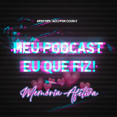 Precisamos falar sobre Memória Afetiva!