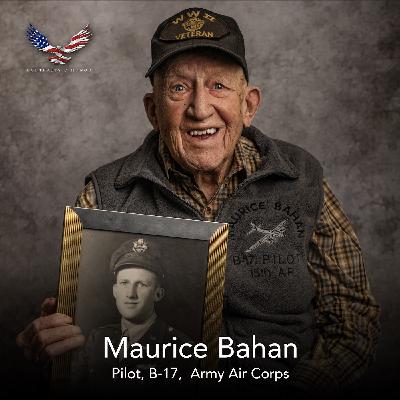 Maurice Bahan (Pilot, B-17, Army Air Corps) | S1E13