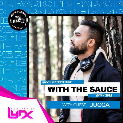 With The Sauce - Guest Mix by Jugga_RSA