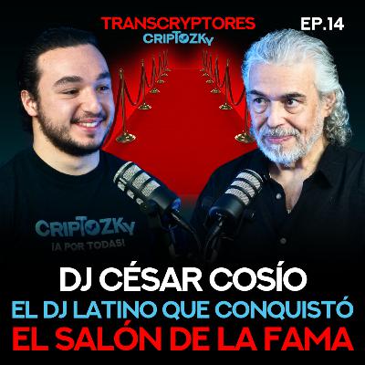 El DJ LATINO que Conquistó el SALÓN de la FAMA FT. DJ César Cosío| Episodio 14