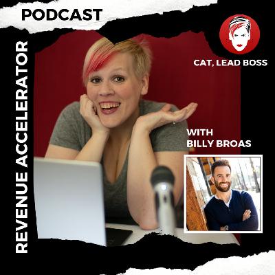 Revenue Accelerator with Billy Broas