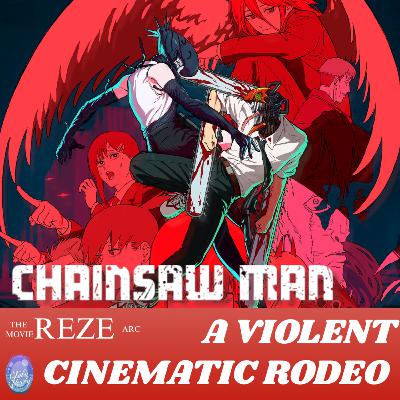 Chainsaw Man - The Movie:Reze Arc Review
