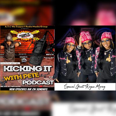 Kayce Maray - #KickingItWith Pete Season 5. Ep.7 Kayce Maray - #KickingItWith Pete Season 5. Ep.7