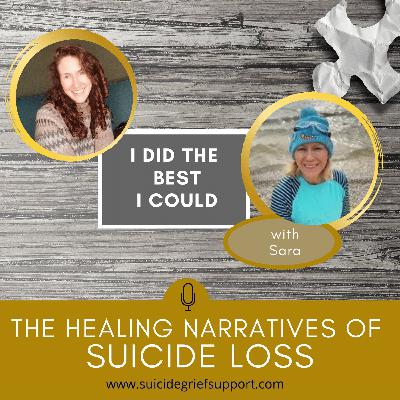The Healing Narratives of Suicide Grief - I Did the Best I Could The Healing Narratives of Suicide Grief - I Did the Best I Could