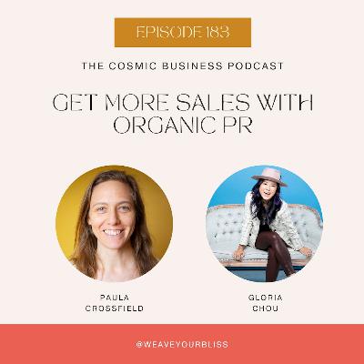 183: Get More Sales with Organic PR with Gloria Chou