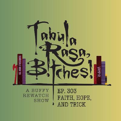 Faith, Hope, and Trick