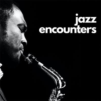 Jazz Encounters - April 2