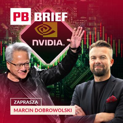 15 mld dolarów straty na godzinę, wyniki NVIDII i akta Epsteina. PB BRIEF 15 mld dolarów straty na godzinę, wyniki NVIDII i akta Epsteina. PB BRIEF