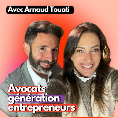 Comment casser les codes du cabinet d’affaires classique : l’exemple d’Arnaud Touati #Hashag Avocats