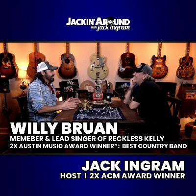 WILLY BRAUN of Reckless Kelly & host Jack Ingram