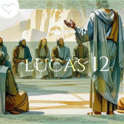 Día 78 | Lucas 12