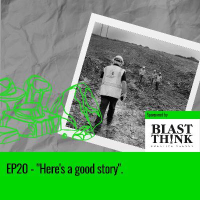 EP20 - "Here's a good story" EP20 - "Here's a good story"