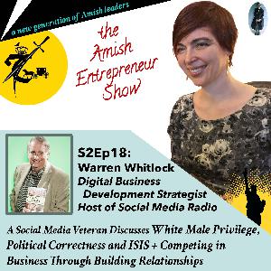 S2Ep18: Warren Whitlock, Digital Business Development Strategist, Host of Social Media Radio & Author - A Social Media Veteran Discusses White Male Privilege, Political Correctness and ISIS + Competing in Business Through Building Relationships S2Ep18: Warren Whitlock, Digital Business Development Strategist, Host of Social Media Radio & Author - A Social Media Veteran Discusses White Male Privilege, Political Correctness and ISIS + Competing in Business Through Building Relationships