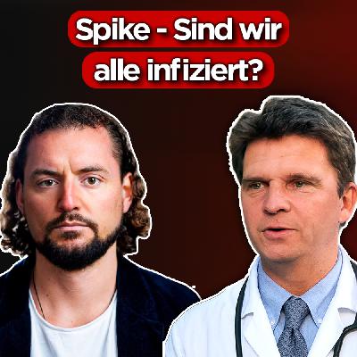 #421 - Spike-Wahnsinn: Arzt deckt auf, was als Nächstes passiert... | Christian Burghardt