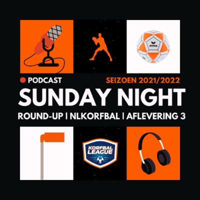 De Sunday Night Round-up Podcast aflevering 3 (2021/2022) De Sunday Night Round-up Podcast aflevering 3 (2021/2022)