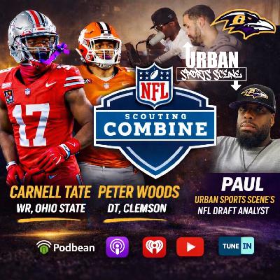 Episode 843: Ravens NFL Combine Breakdown 2026 | Carnell Tate & Peter Woods Fit Baltimore? Episode 843: Ravens NFL Combine Breakdown 2026 | Carnell Tate & Peter Woods Fit Baltimore?