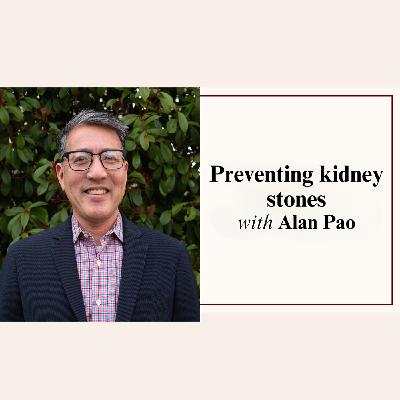 S3 Ep4: What if we could stop kidney stones before they start?