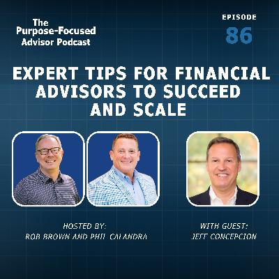 Jeff Concepcion: Expert Tips for Financial Advisors to Succeed and Scale