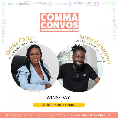 Ep. 68 Comma Convos w/ Dricka Carter feat Justin Richardson