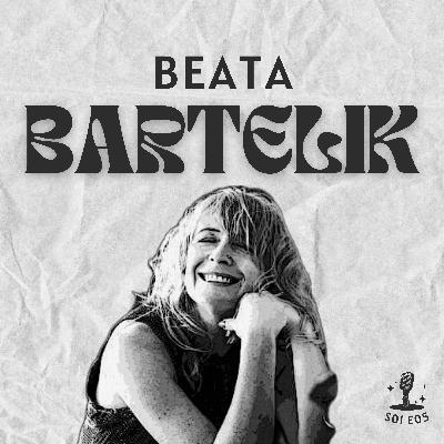 S01E05: Beata BARTELIK: Wiele jest WE MNIE z tamtej KOBIETY S01E05: Beata BARTELIK: Wiele jest WE MNIE z tamtej KOBIETY