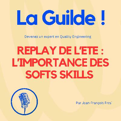 Replay de l'été 2025 : l'importance des softs skills
