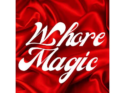 Whore Magic  with Lila Simmons~ energy goddess