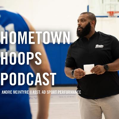 Hometown Hoops Podcast || Andre McIntyre