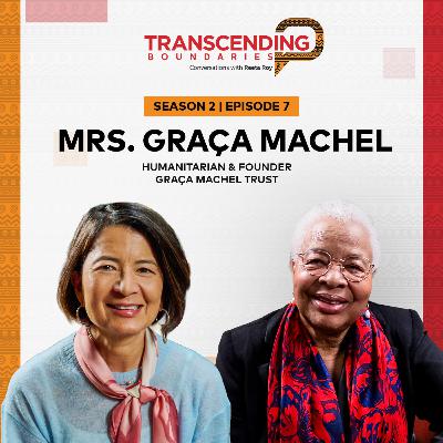A Conversation with Mrs. Graça Machel on Equality, Justice, and Transformative Leadership A Conversation with Mrs. Graça Machel on Equality, Justice, and Transformative Leadership