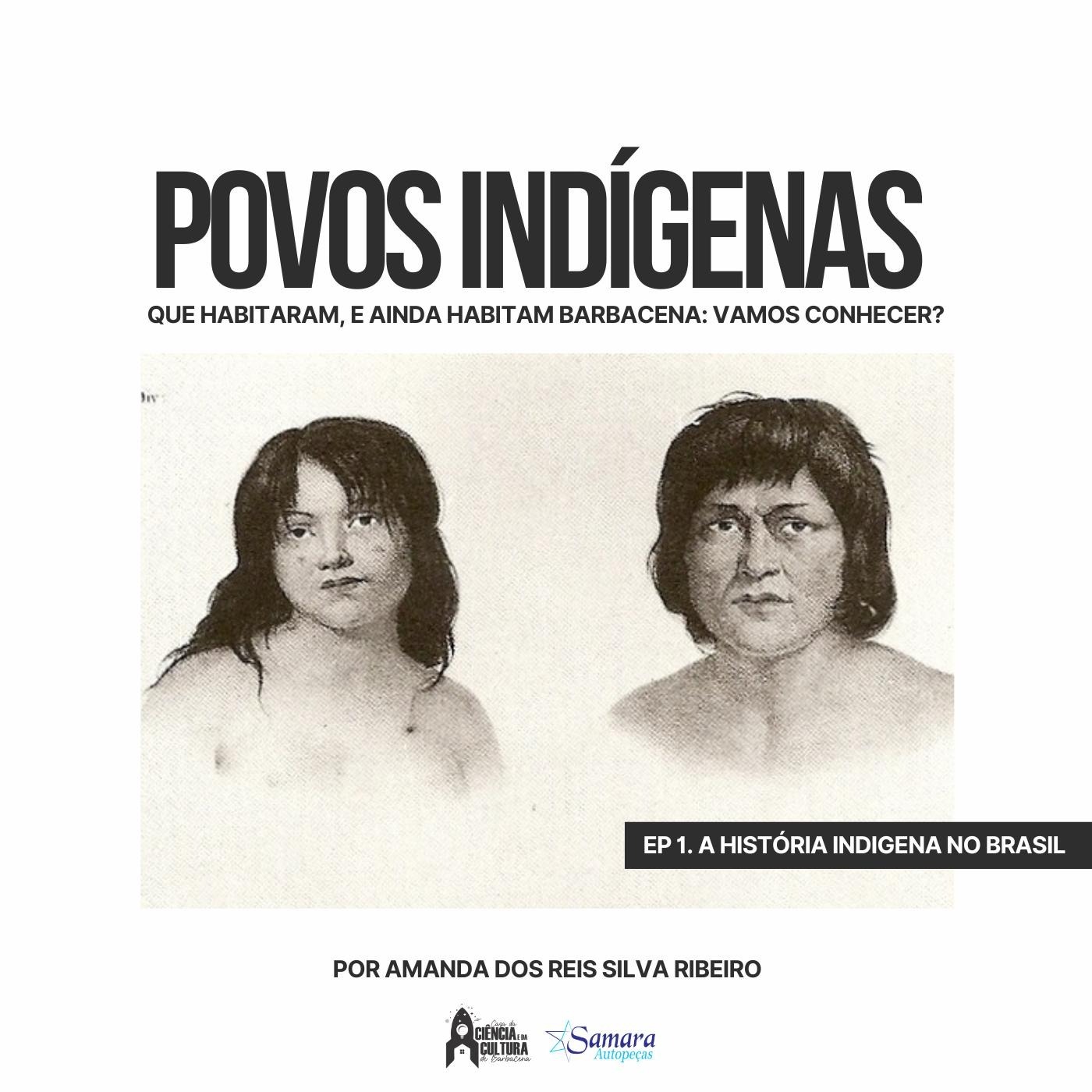 # 208  Série Especial - Povos indígenas que ainda perseveram, com a pesquisadora Amanda Ribeiro