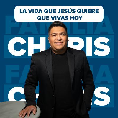 La vida que Jesús quiere que vivas hoy