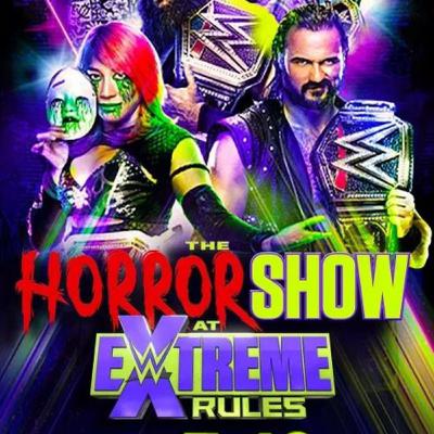 48: Extreme Rules:Horror Show? Preview and Predictions 48: Extreme Rules:Horror Show? Preview and Predictions